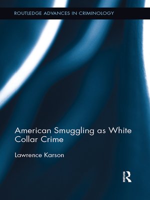 cover image of American Smuggling as White Collar Crime
